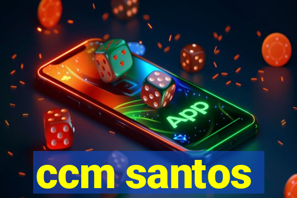 ccm santos